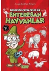 Profesör Çetin Ceviz ile Enteresan Hayvanlar