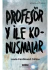 Profesör Y ile Konuşmalar - Modern Klasikler