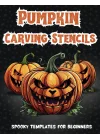 Pumpkin Carving Stencils For Beginners: Spooky Patterns For Halloween Lovers | Decorations and Crafts