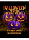 Pumpkin Carving Stencils: Over 50 Easy To Use Scary and Spooky Halloween Pumpkin Decor