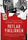 Putlar Yıkılırken