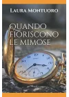 Quando fioriscono le mimose