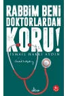 Rabbim Beni Doktorlardan Koru!