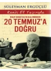 Rauf Denktaşın Kaleminden 20 Temmuza Doğru
