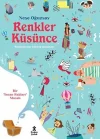 Renkler Küsünce - Bir İnsan Hakları Masalı