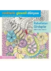 Renklerin Gizemli Dünyası - Rahatlatan Girdaplar
