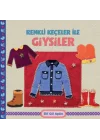 Renkli Keçeler ile Giysiler
