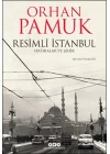Resimli İstanbul - Hatıralar ve Şehir