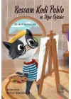 Ressam Kedi Pablo ve Diğer Öyküler