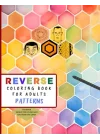 Reverse Coloring Book Patterns: 35 Unique Watercolor Patterns with muted colors for you to add the lines | ideal for Meditation and ADHD Relief (Reverse Coloring Books)