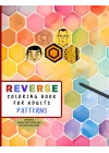Reverse Coloring Book Patterns: 35 Unique Watercolor Patterns with muted colors for you to add the lines | ideal for Meditation and ADHD Relief (Reverse Coloring Books)