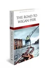 Road To Wigan Pier