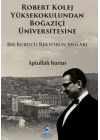 Robert Kolej Yüksekokulundan Boğaziçi Üniversitesine