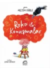 Roko İle Konuşmalar