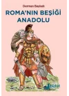 Roma’nın Beşiği Anadolu