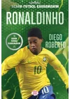 Ronaldınho – Benim Futbol Kahramanım