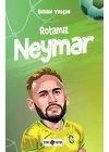 Rotamız Neymar