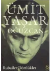 Rubailer Dörtlükler - Ümit Yaşar Oğuzcan