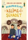 Ruhumun İlacı Kelime-i Şehâdet