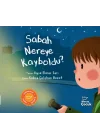 Sabah Nereye Kayboldu?