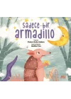 Sadece Bir Armadillo