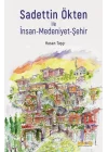Sadettin Ökten ile İnsan-Medeniyet-Şehir