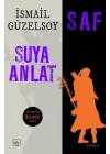Saf - Suya Anlat