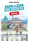 Safa İle Şifa Beş Şehirde Konya
