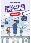 Safa İle Şifa Beş Şehirde Erzurum