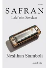 Safran Laki’nin Sevdası