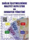 Sağlık İşletmelerinde Maliyet Depo Stok ve Envanter Yönetimi