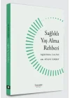 Sağlıklı Yaş Alma Rehberi