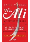 Şah-ı Merdan Hz. Ali ve Fitne Yılları