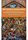 Şah İsmail ve Sultan Selim İnkılâbü’l-İslâm Beyne’l-Havâs ve’l-Avâm