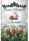 Saint Nicholas Journal Love You Mum