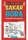 Sakar Bora 1 - Nereden Pörtledi Bu Sivilceler?