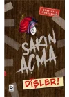 Sakın Açma - Dişler!