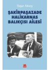 Şakirpaşazade Halikarnas Balıkçısı Ailesi