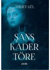 Şans Kader Töre