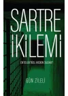 Sartre İkilemi - Entelektüel Neden Susar