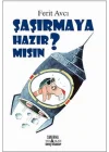 Şaşırmaya Hazır Mısın?