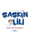 Şaşkın Lili ve Doktor Ziyareti