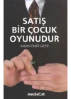 Satış Bir Çocuk Oyunudur