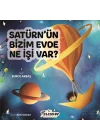 Satürn’Ün Bizim Evde Ne İşi Var ?