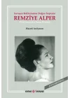 Savaşın Küllerinden Doğan Soprano Remziye Alper