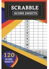 Scrabble Score Sheets: Scrabble Game Book Pad, 120 Sheet Score Card Notebook, Record Your Scrabble Games! Paperback, Scrabble Game Book Pad