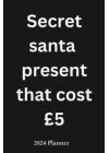 Secret santa present that cost £5 five pounds 2024 planner