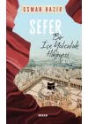 Sefer Bir İçe Yolculuk Hikayesi