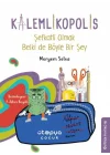 Şefkatli Olmak Belki de Böyle Bir Şey - Kalemlikopolis