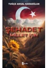 Şehadet – Millet İçin
